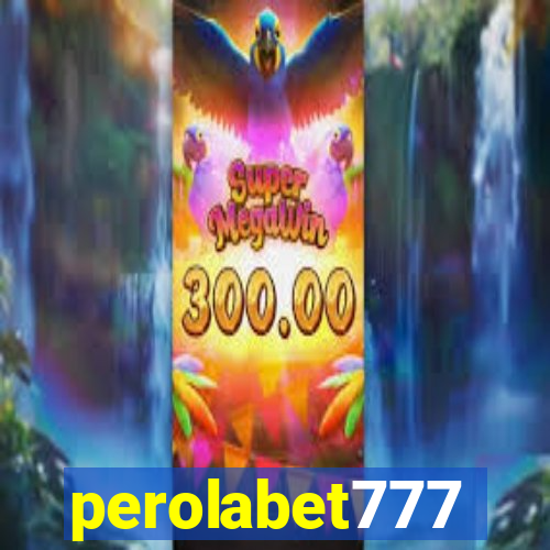 perolabet777