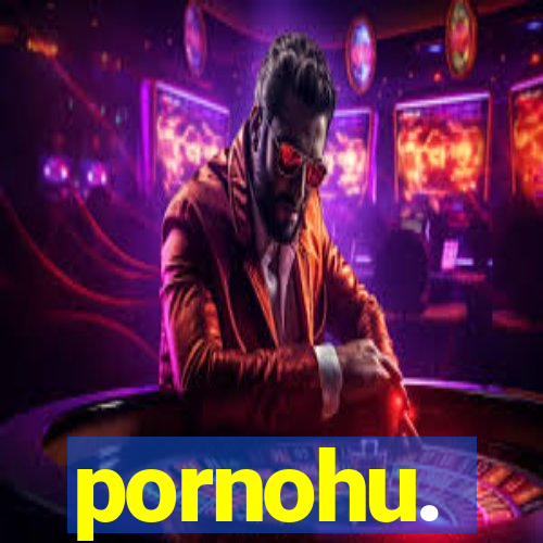 pornohu.