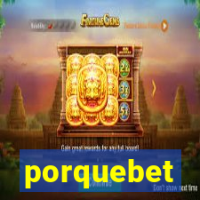 porquebet