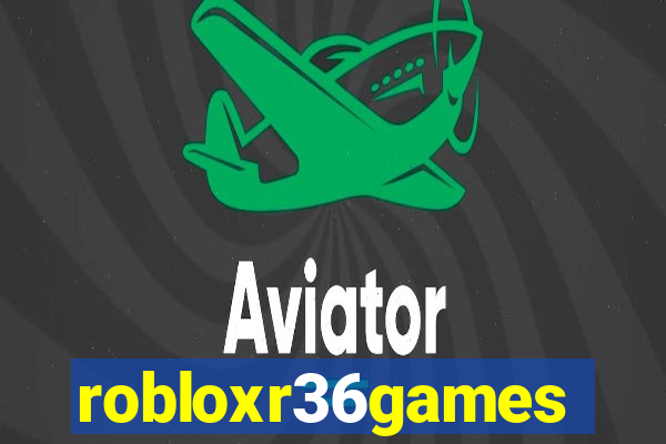 robloxr36games