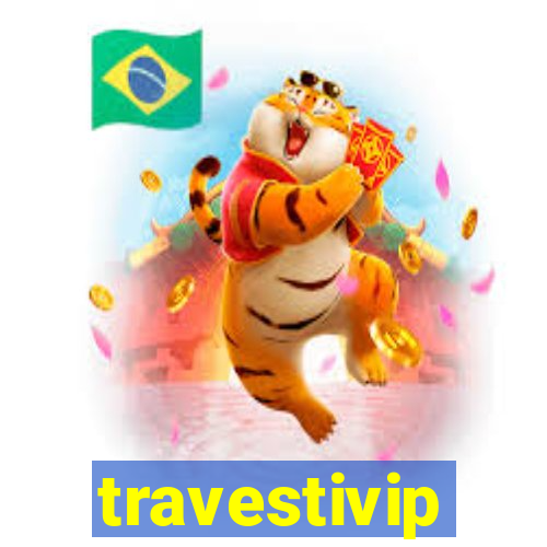 travestivip