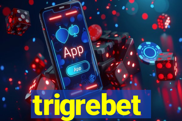 trigrebet