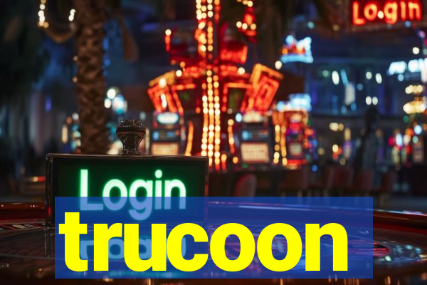 trucoon