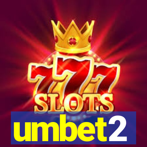 umbet2