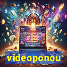 videoponou