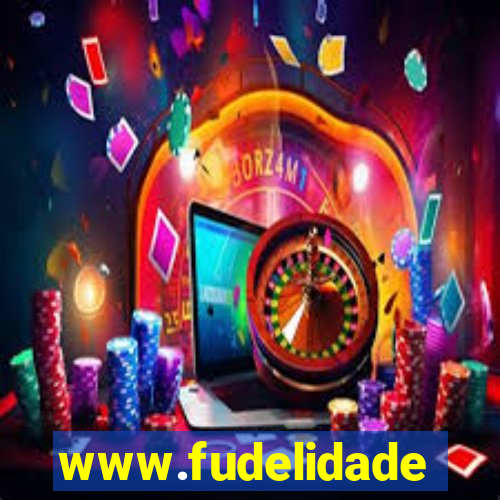 www.fudelidade