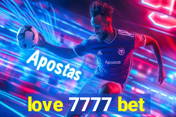 love 7777 bet