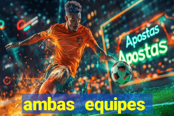 ambas equipes marcam ou mais de 2.5