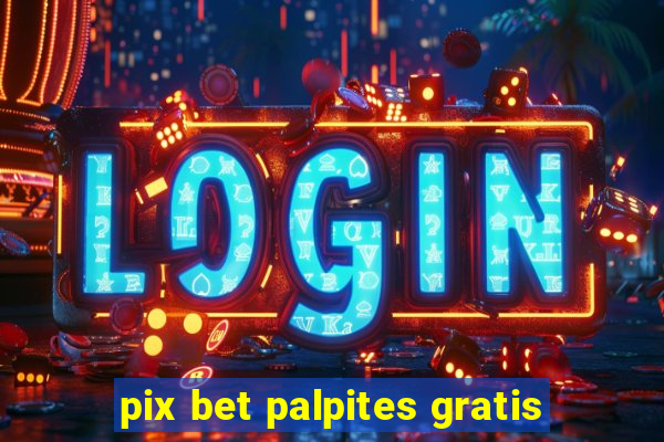 pix bet palpites gratis