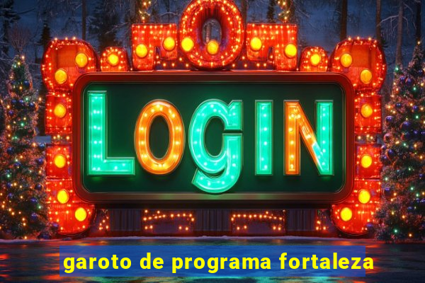 garoto de programa fortaleza