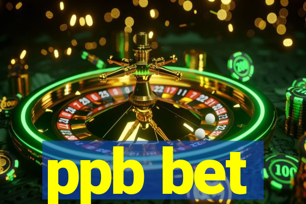 ppb bet