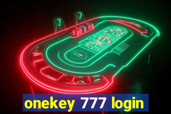 onekey 777 login