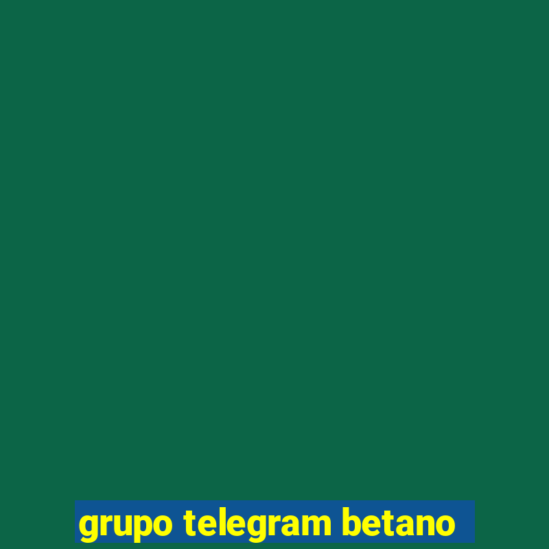 grupo telegram betano