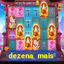 dezena mais atrasada da lotofácil