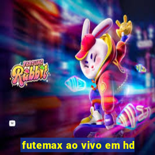 futemax ao vivo em hd