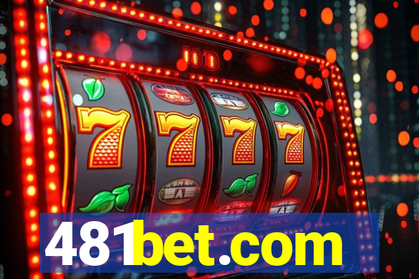 481bet.com