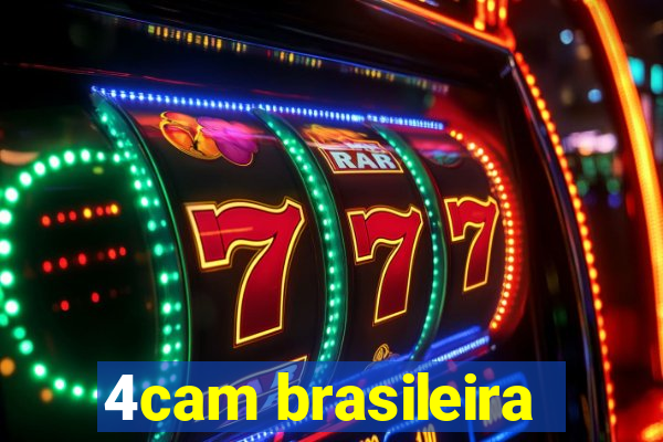 4cam brasileira