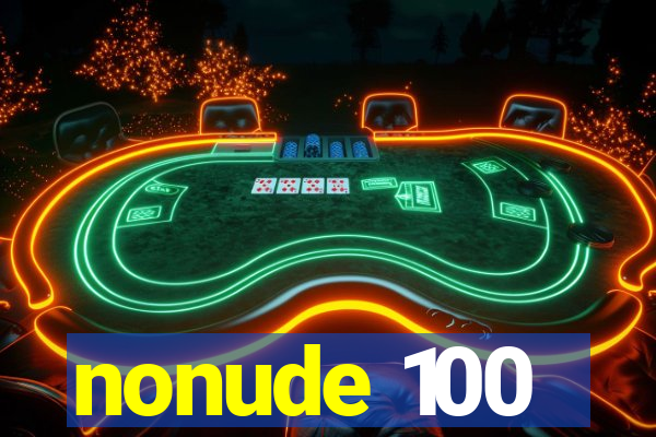 nonude 100