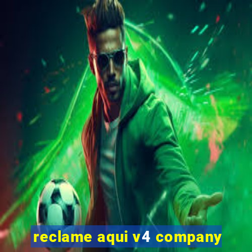 reclame aqui v4 company