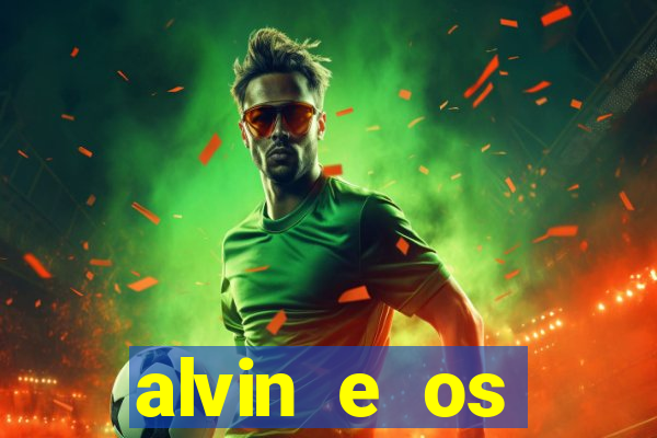 alvin e os esquilos esquiletes nomes