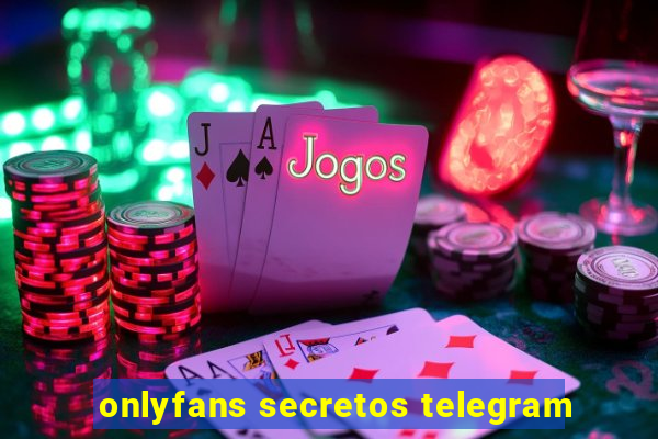 onlyfans secretos telegram