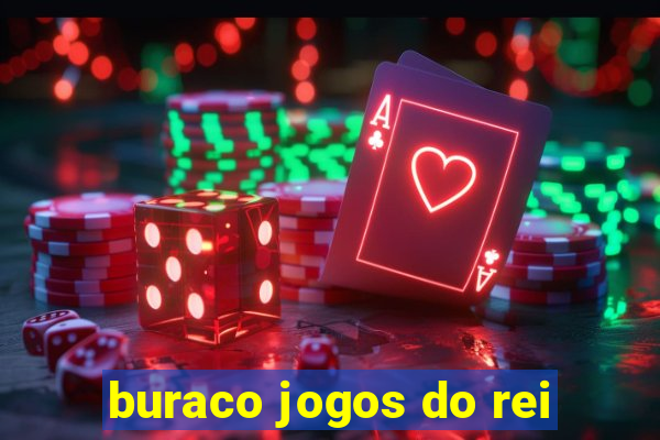 buraco jogos do rei