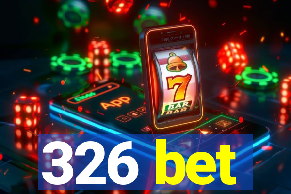 326 bet