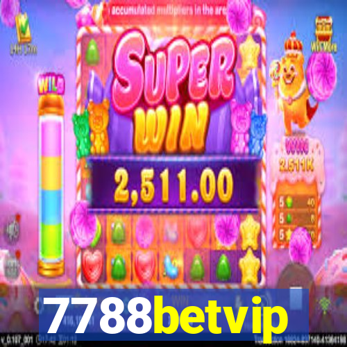 7788betvip