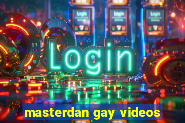 masterdan gay videos