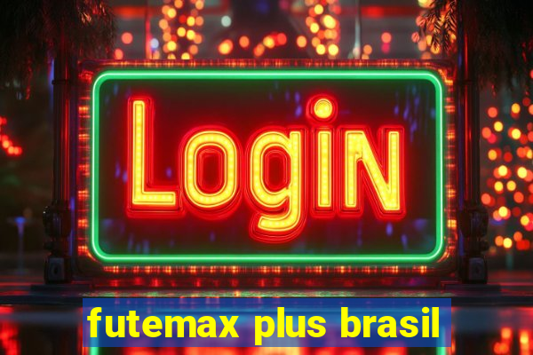 futemax plus brasil