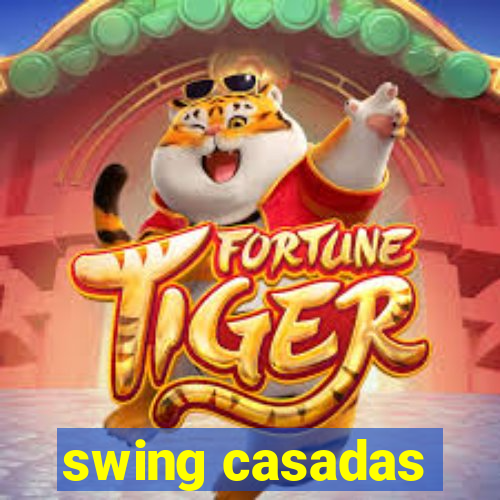 swing casadas