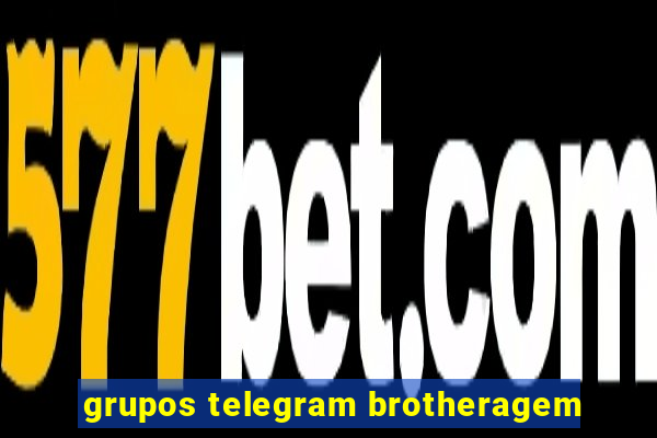 grupos telegram brotheragem