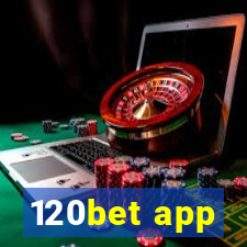 120bet app