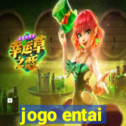 jogo entai