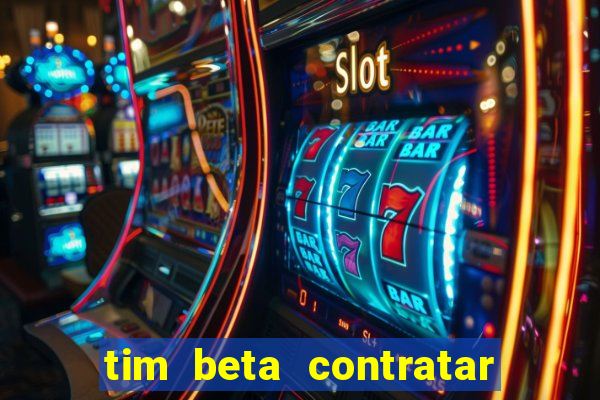 tim beta contratar pacote adicional