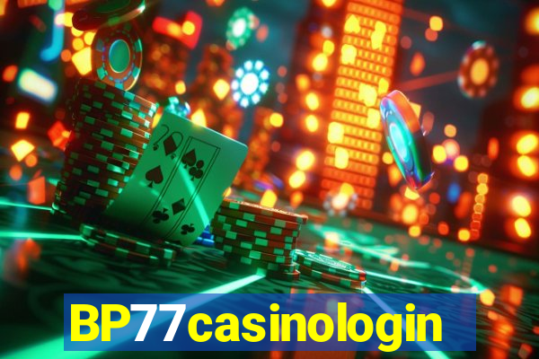 BP77casinologin