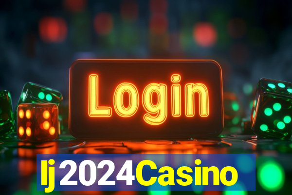 Ij2024Casino