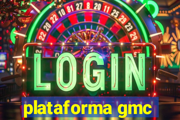 plataforma gmc