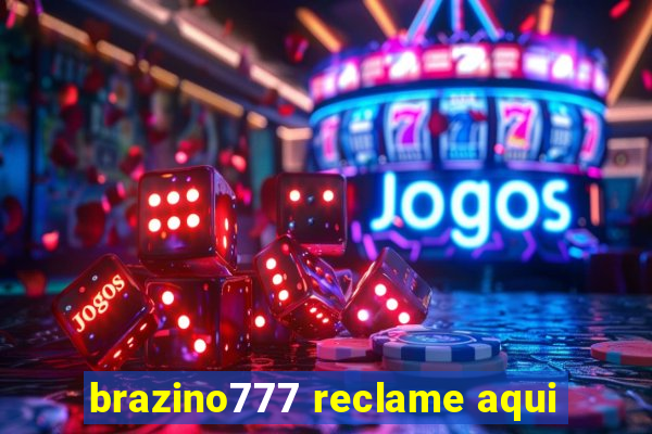 brazino777 reclame aqui