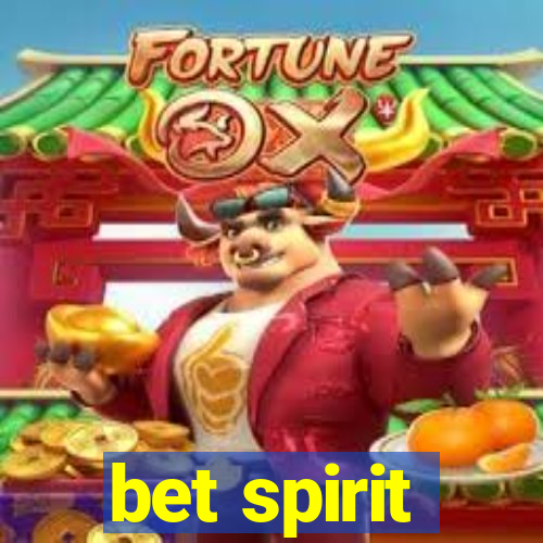 bet spirit