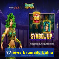 97news brumado bahia