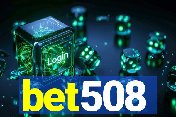 bet508