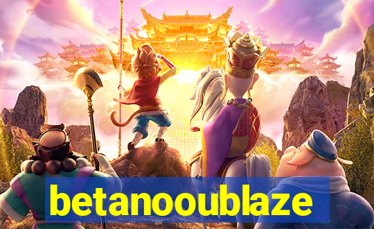 betanooublaze