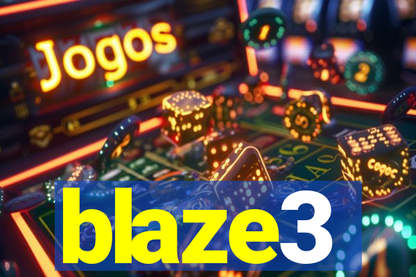 blaze3