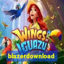 blazerdownload