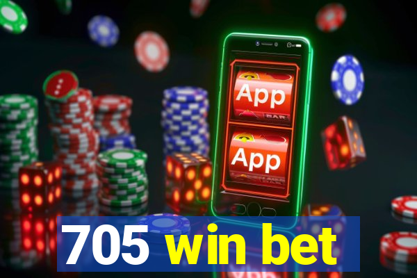 705 win bet