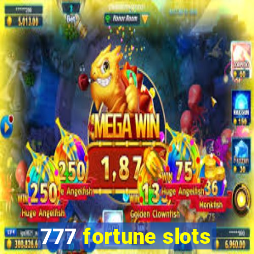 777 fortune slots