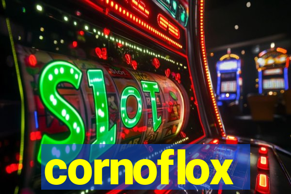 cornoflox