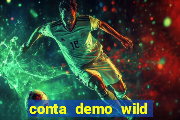 conta demo wild bounty showdown