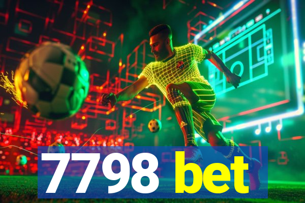 7798 bet